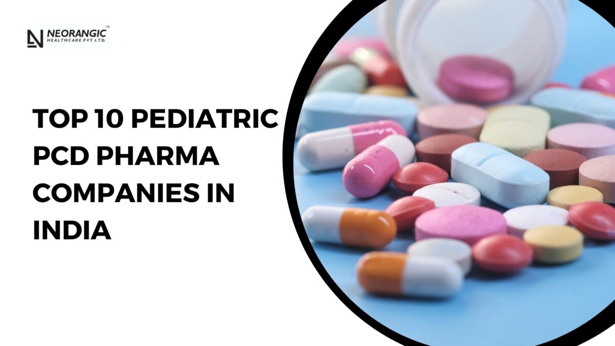 Top 10 Pediatric PCD Pharma Companies In India